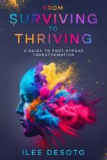 From Surviving to Thriving af Ilee DeSoto