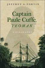 Captain Paul Cuffe, Yeoman af Jeffrey A Fortin