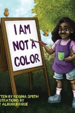 I Am Not A Color af Regina Smith