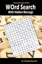 Word Search With Hidden Message: Train your brain anywhere, anytime! - 120 Puzzles for Adults af Khalid Alzamili
