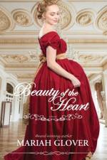 Beauty of The Heart af Mariah Glover