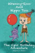 The Epic Birthday Adventure af Tatyanna L. Kurucz