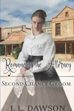 Romancing the Attorney (Second Chance Groom Book 9) af J L Dawson