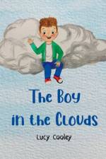 The Boy in the Clouds af Lucy Cooley