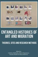 Entangled Histories of Art and Migration