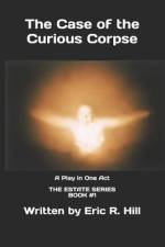 The Case of the Curious Corpse af Eric R. Hill