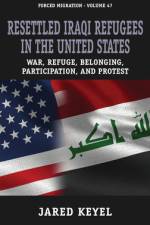 Resettled Iraqi Refugees in the United States af Jared Keyel