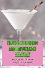 NAJBOLJA KNJIGA O APERITIVU NAKON SKIJANJA af Mara Kasun