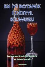 EN ¿Y¿ BOTAN¿K KOKTEYL KILAVUZU af Yunus Emre Kurt
