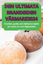 DEN ULTIMATA BRANDSIDEN VÄRMARE2024 af Ingvar Löfgren