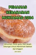 PEMANAS KEBAKARAN MUKTAMAD 2024 af John Saniru