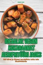 IDEAALNE VEGAN KOKARAAMAT AEROFRITÜÜRI JAOKS af Rasmus Tamm