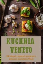 KUCHNIA VENETO af Kornelia Górska