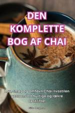 DEN KOMPLETTE BOG AF CHAI af Gitte Bergman