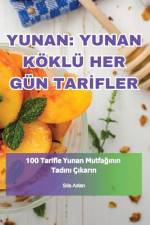 YUNAN YUNAN KÖKLÜ HER GÜN TAR¿FLER af S¿la Aslan