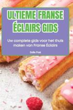 ULTIEME FRANSE ÉCLAIRS GIDS af Sofia Post