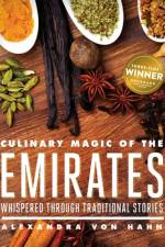 Culinary Magic of the Emirates af Alexandra von Hahn
