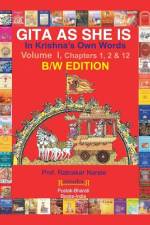 GITA AS SHE IS In Krishna's Own Words af Ratnakar Narale