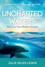 Uncharted Waters af Julie Miles Lewis