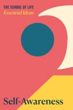 Essential Ideas: Self-Awareness af The School of Life