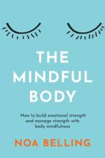 Mindful Body af Noa Belling