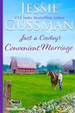 Just a Cowboy's Convenient Marriage (Sweet western Christian romance book 1) (Flyboys of Sweet Briar Ranch in North Dakota) Large Print Edition af Jessie Gussman
