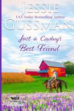 Just a Cowboy's Best Friend (Flyboys of Sweet Briar Ranch North Dakota Western Sweet Romance Book 2) (Flyboys of Sweet Briar Ranch in North Dakota) Large Print Edition af Jessie Gussman