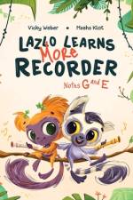 Lazlo Learns More Recorder