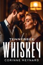 Tennessee Whiskey af Corinne Meynard