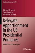 Delegate Apportionment in the Us Presidential Primaries af Michael a Jones