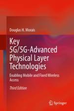 Key 5g/5g-Advanced Physical Layer Technologies af Douglas H Morais