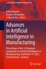 Advances in Artificial Intelligence in Manufacturing af Achim Wagner