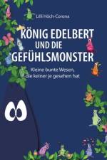 König Edelbert und die Gefühlsmonster af LILLI Hoch-Corona