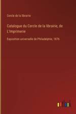 Catalogue du Cercle de la librairie, de L'Imprimerie af Cercle De La Librairie