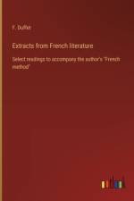 Extracts from French literature af F. Duffet