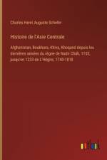 Histoire de l'Asie Centrale af Charles Henri Auguste Schefer