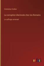 La corruption électorale chez les Romains af Cremutius Cordus