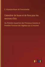 Calendrier de faune et de flore pour les environs d'Aix af E. Hippolyte Boyer de Fonscolombe