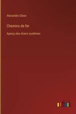 Chemins de fer af Alexandre Gibon