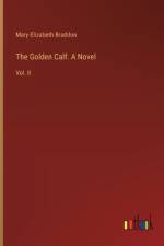 The Golden Calf. A Novel
