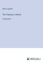 The Treasure; A Novel af Selma Lagerlof