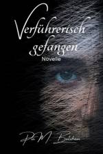 Verführerisch gefangen af Pia M. Bateham