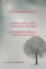 Strahlkraft Gott af M. Antonia Sondermann