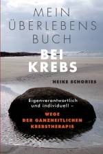 Mein Überlebensbuch bei Krebs af Heike Schories
