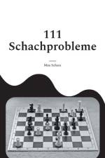 111 Schachprobleme af Max Schatz