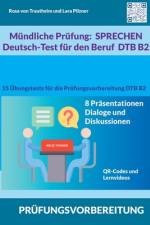 Mündliche Prüfung Sprechen B2 Deutsch-Test für den Beruf / DTB af Rosa von Trautheim