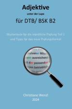 Adjektive unter der Lupe für Berufssprachkurse B2 af Christiane Wenzl
