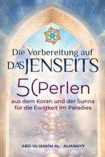 Die Vorbereitung auf das Jenseits af Abd-ul-Hakim Al-Almani