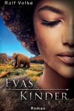 Evas Kinder af Ralf Volke