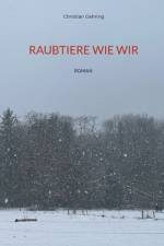 Raubtiere wie wir af Christian Gehring